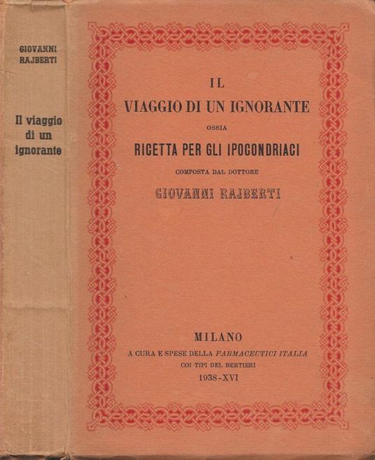 Il viaggio di un ignorante ossia Ricetta per gli ipocondriaci - Giovanni Rajberti - copertina