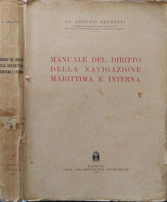 Manuale del diritto di navigazione marittima e interna - Antonio Brunetti - copertina