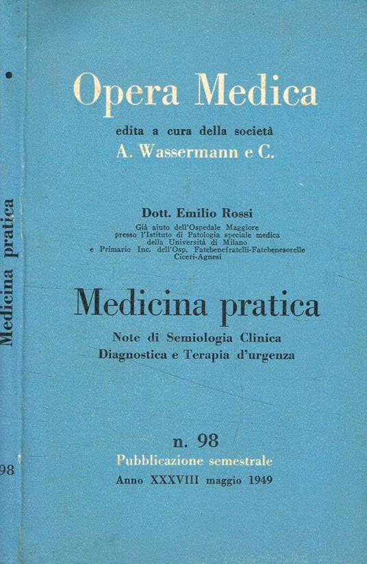 Opera medica. Medicina pratica - Emilio Rossi - copertina