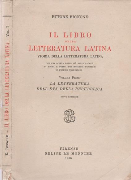 Il libro della Letteratura Latina. Storia della Letteratura Latina - Ettore Bignone - copertina