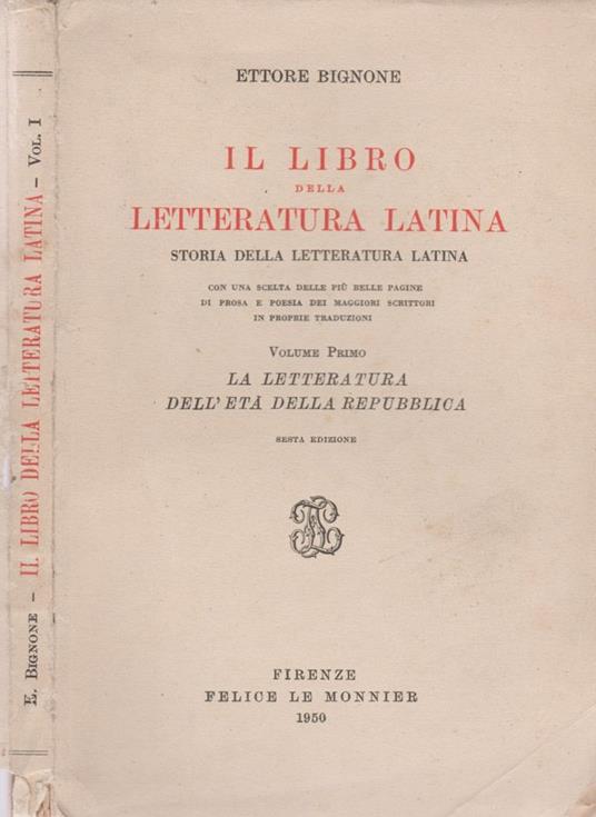 Il libro della Letteratura Latina. Storia della Letteratura Latina - Ettore Bignone - copertina