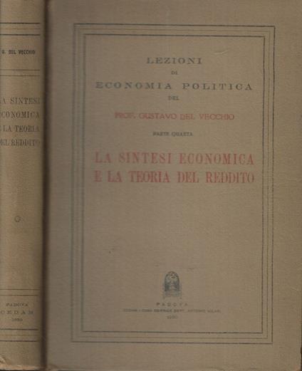La sintesi economica e la teoria del reddito Parte quarta - Gustavo Del Vecchio - copertina
