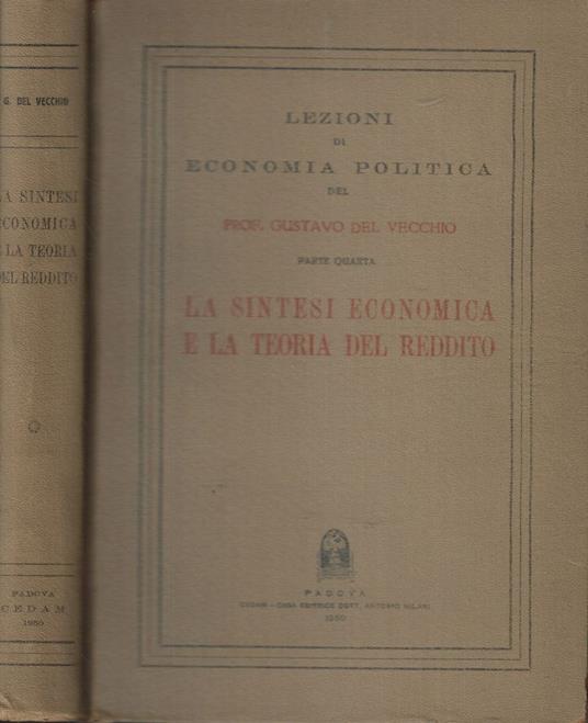 La sintesi economica e la teoria del reddito Parte quarta - Gustavo Del Vecchio - copertina