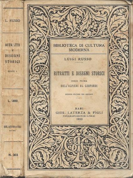 Ritratti e disegni storici. Serie Prima: Dall'Alfieri al Leopardi - Luigi Russo - copertina