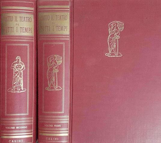 Tutto il teatro di tutti i tempi - a cura di Corrado Pavolini - copertina