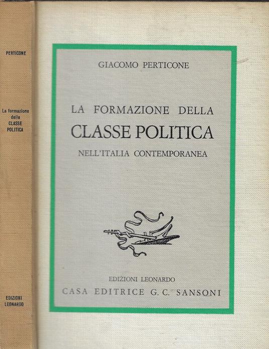La formazione della classe politica nell'Italia contemporanea - Giacomo Perticone - copertina