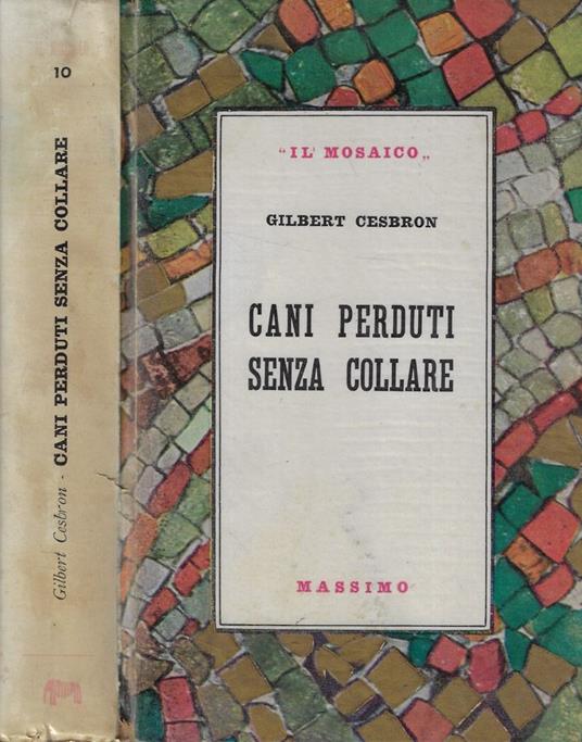 Cani perduti senza collare - Gilbert Cesbron - copertina