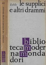 Le supplici e altri drammi
