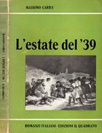 L' estate del '39