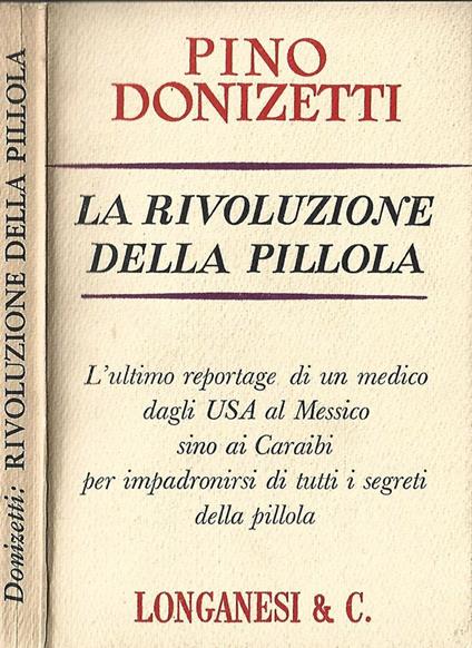 La rivoluzione della pillola - Pino Donizetti - copertina