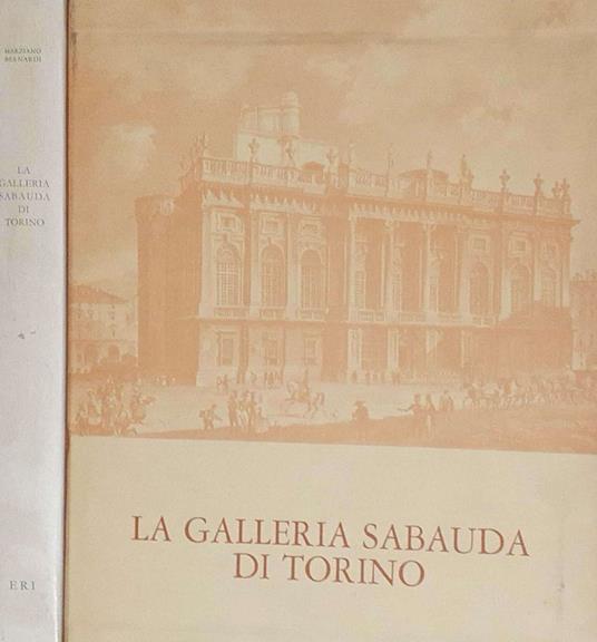 La Galleria Sabauda di Torino - Marziano Bernardi - copertina
