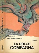 La dolce compagna