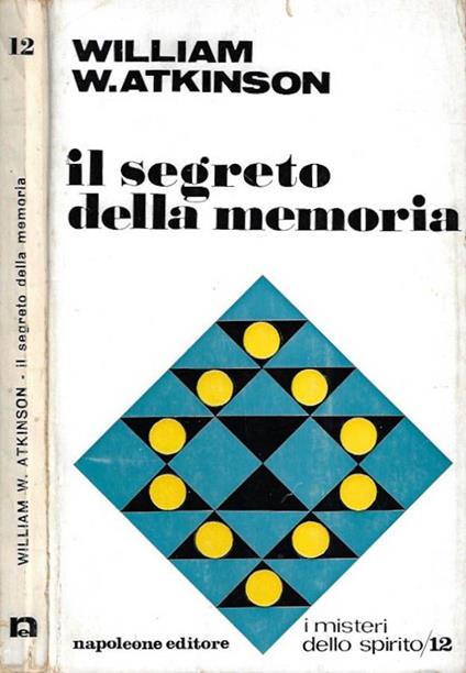 Il segreto della memoria - William W. Atkinson - copertina