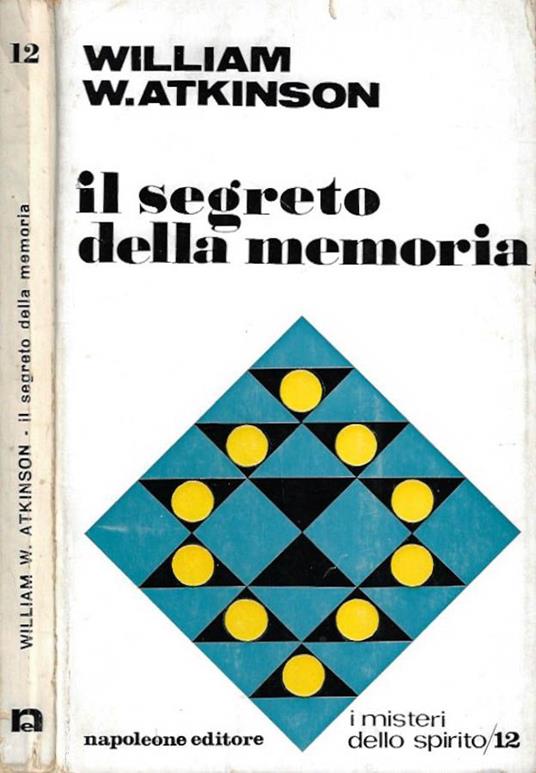 Il segreto della memoria - William W. Atkinson - copertina