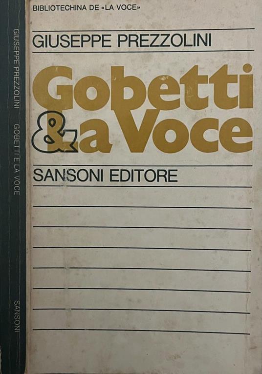 Gobetti e la voce - Giuseppe Prezzolini - copertina