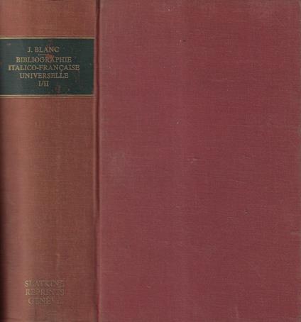Bibliographie italico-francaise universelle ou catalogue methodique - copertina