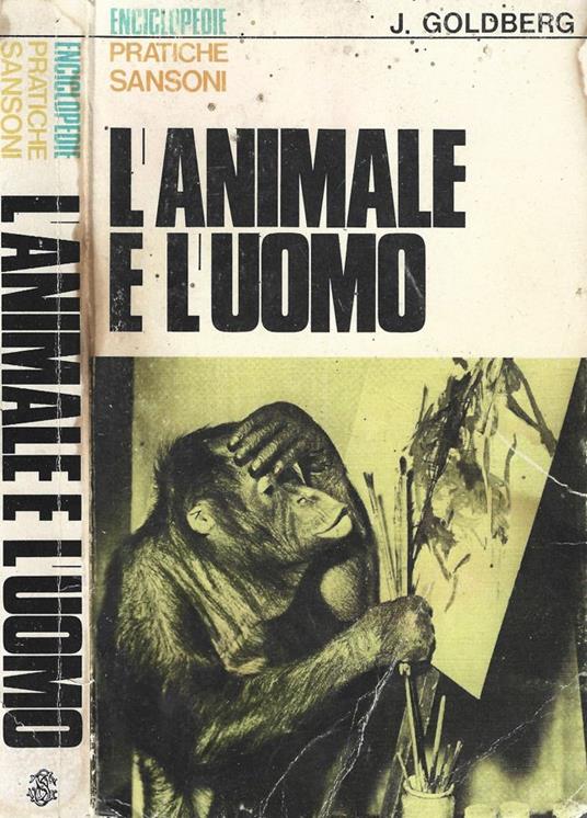 L' animale e l'uomo - Jacques Goldberg - copertina