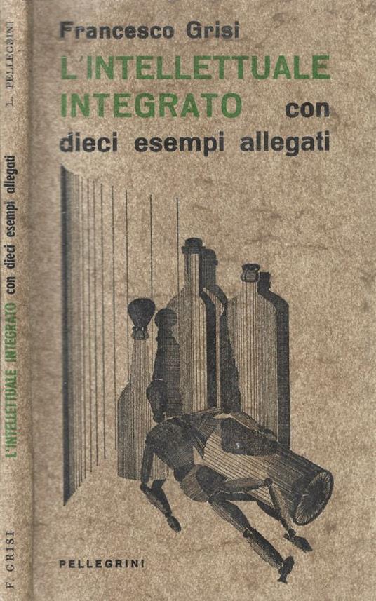 L' intellettuale integrato - Francesco Grisi - copertina