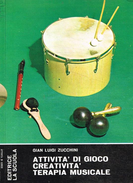 Attività di gioco creatività terapia musicale - Gian Luigi Zucchini - copertina
