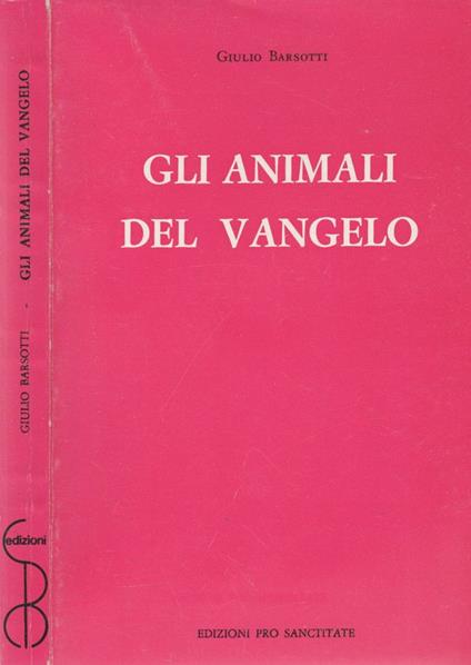 Gli animali del Vangelo - Giulio Barsotti - copertina