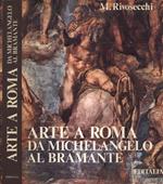 Arte a Roma da Michelangelo al Bramante