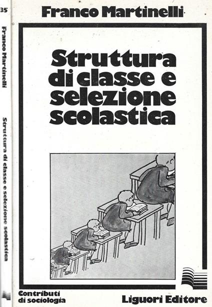 Struttura di classe e selezione scolastica - Franco Martinelli - copertina
