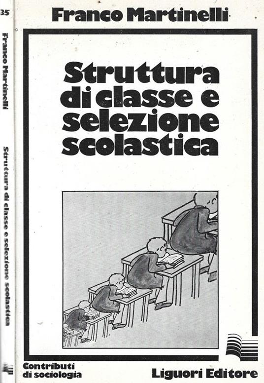 Struttura di classe e selezione scolastica - Franco Martinelli - copertina