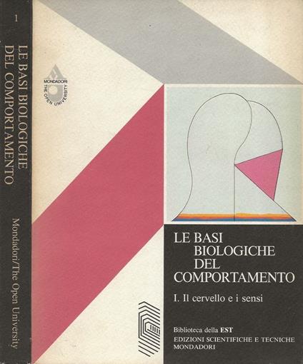 Le basi biologiche del comportamento. Vol. I: Il cervello e i sensi - copertina