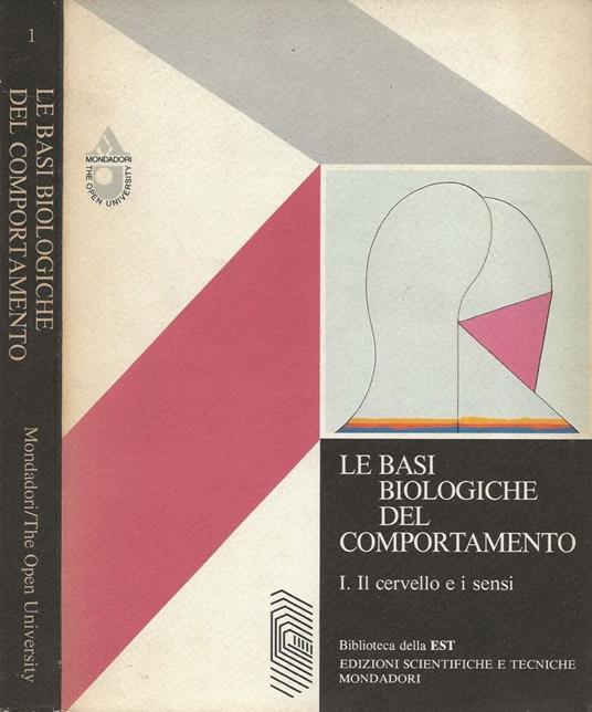 Le basi biologiche del comportamento. Vol. I: Il cervello e i sensi - copertina