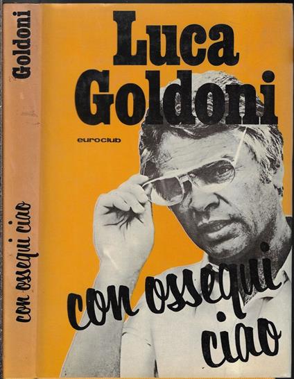 Con ossequi ciao - Luca Goldoni - copertina