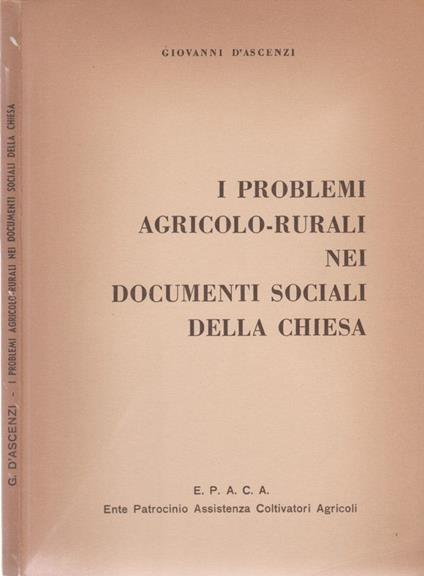 I problemi agricolo-rurali nei documenti sociali della chiesa - Giovanni D'Ascenzi - copertina