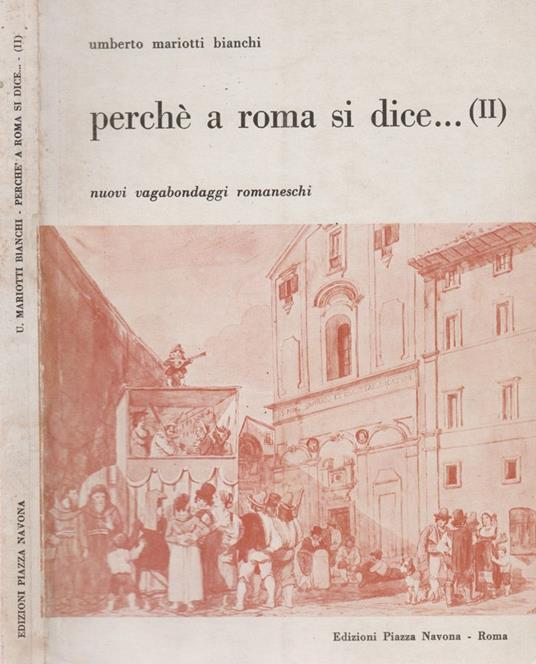 Perché a Roma si dice…(II) - Umberto Mariotti Bianchi - copertina