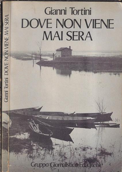 Dove non viene mai sera - Gianni Tortini - copertina