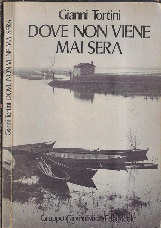 Dove non viene mai sera - Gianni Tortini - copertina
