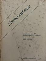 L' occhio mai sazio