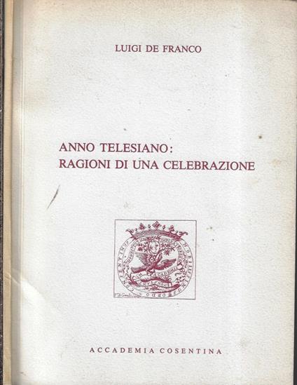 Anno telesiano: ragioni di una celebrazione - Luigi De Franco - copertina