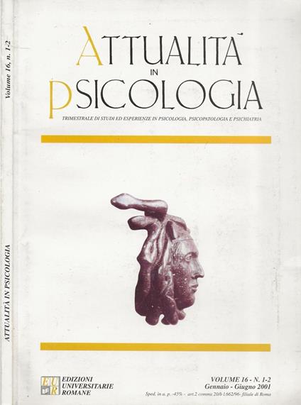 Attualità in Psicologia. Trimestrale di studi ed esperienze in psicologia, psicopatologia e psichiatria. Anno XVI - N. 1-2. Gennaio-Giugno 2001 - copertina