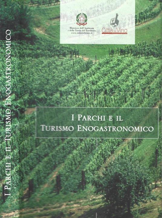 I Parchi e il Turismo Enogastronomico - copertina