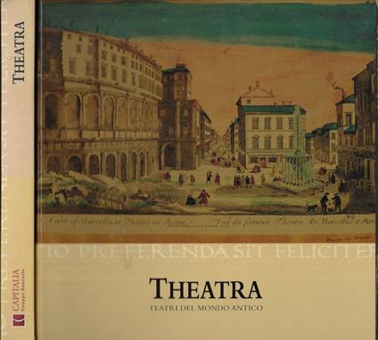 Theatra. Teatri del mondo antico - copertina