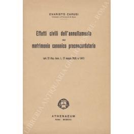 Effetti civili dell'annullamento del matrimonio canonico preconcordatario. (Art. 22 disp. trans. L. 27 maggio 1929, n. 847) - copertina