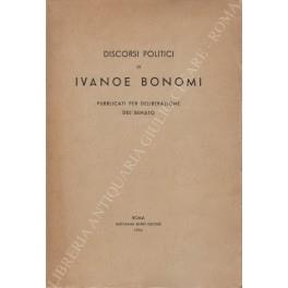 Discorsi politici. Pubblicati per deliberazione del Senato - Ivanoe Bonomi - copertina