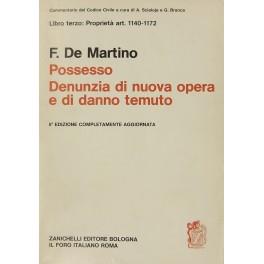 Del possesso, della denunzia di nuova opera e di danno temuto. Art. 1140-1172 - Francesco De Martino - copertina