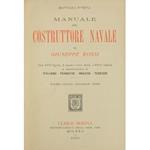 Il costruttore navale. Con 674 figure, 2 quadri fuori testo, LXXVI tabelle e nomenclatura in italiano, francese, inglese, tedesco