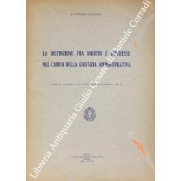 La distinzione fra diritto e interesse nel campo della giustizia amministrativa - copertina