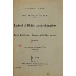 Lezioni di diritto amministrativo. Teoria degli organi Rapporto di pubblico impiego. Anno accademico 1928-29 - copertina