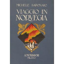 Viaggio in Norvegia. Con 52 illustrazioni fuori testo. Copertina di U.C. Veneziani - Michele Saponaro - copertina