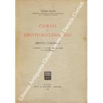 Corso di diritto ecclesiastico. Diritto canonico. I - Le fonti; II - Le persone e gli uffici; III - Il matrimonio