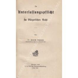 Die Unterlassungspflicht im Burgerlichen Recht - Heinrich Mann - copertina