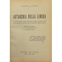 Autarchia della lingua. Contributo ideale e pratico alla santa battaglia e prontuario delle parole straniere da sostituire con le corrispondenti Italiane esistenti). Prefazione - Collaudo di F.T. Marinetti - copertina
