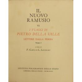 Il nuovo Ramusio. Vol. VI - I viaggi di Pietro della Valle. Lettere dalla Persia. Tomo I (unico pubblicato) - copertina